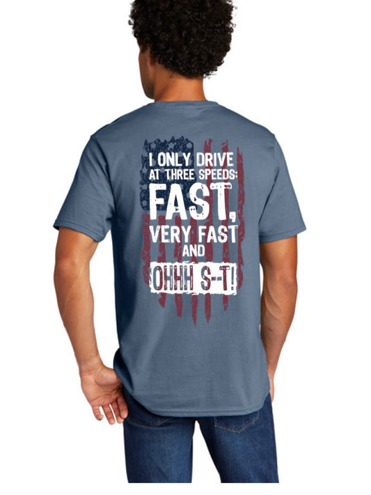 I Only Drive at Three Speeds T-Shirt