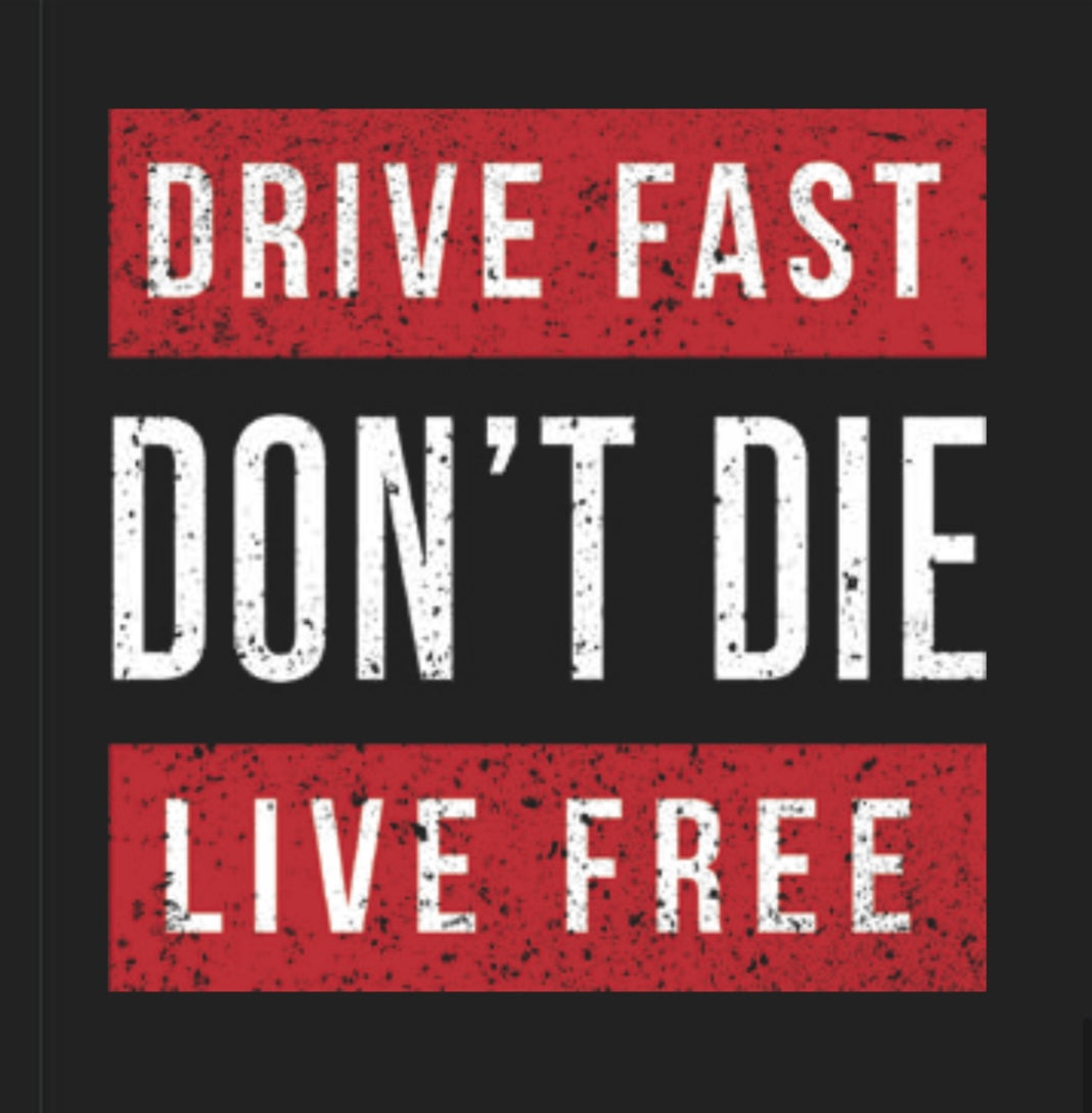Drive Fast•Don’t Die •Live Free - Black