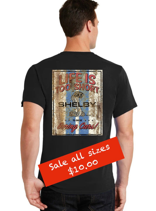 Shelby/Life is too short - T-Shirt